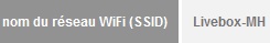 SSID : Nom du réseau WiFi
